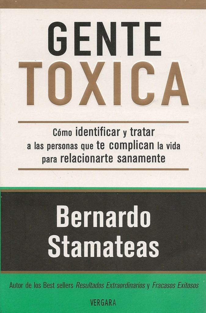 GENTE TOXICA*.. | Bernardo Stamateas