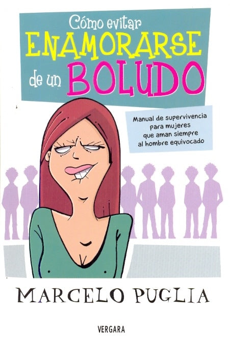 Como evitar enamorarse de un boludo (AUT) | Marcelo Puglia