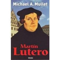 Martín Lutero | Michael A. Mullet