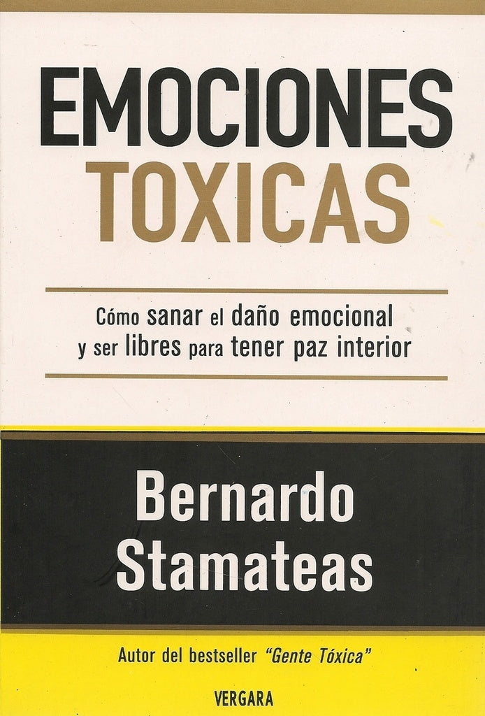 EMOCIONES TOXICAS | Bernardo Stamateas