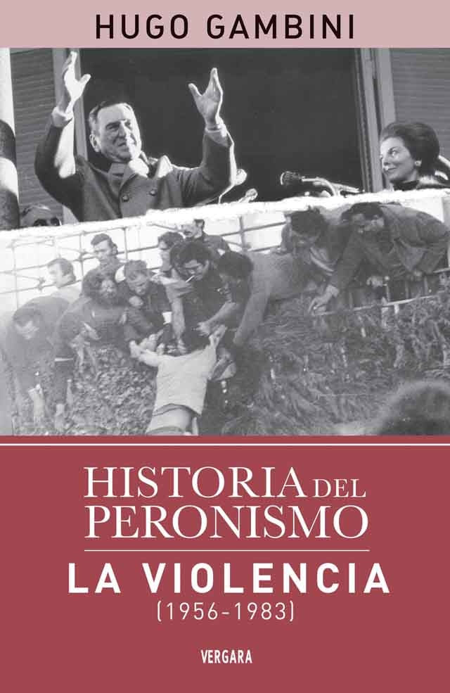 Historia del peronismo | Hugo Gambini