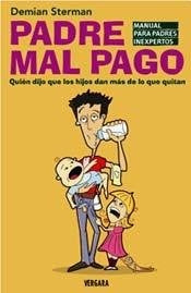 Padre mal pago | Demian Sterman