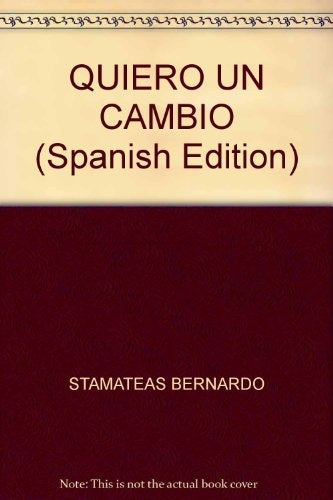 QUIERO UN CAMBIO.. | Bernando Stamateas