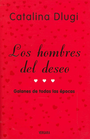 Los hombres del deseo* | Catalina  Dlugi