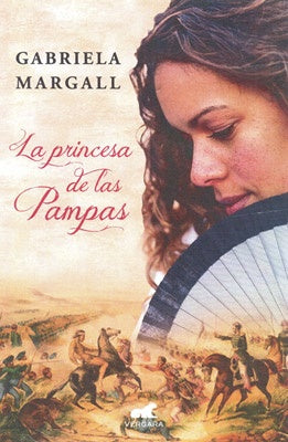 La princesa de las Pampas | Gabriela Margall