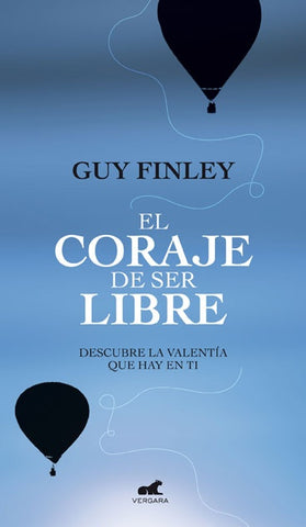 EL CORAJE DE SER LIBRE | GUY FINLEY