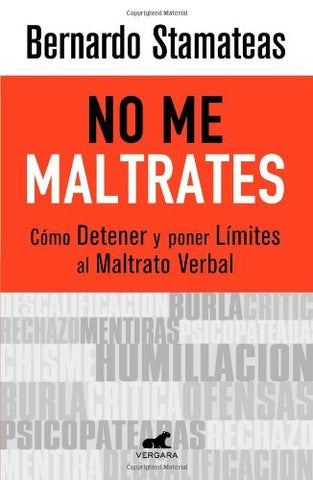NO ME MALTRATES | Bernardo Stamateas