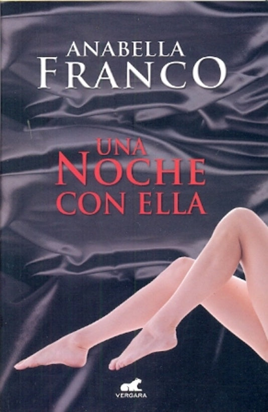 Una noche con ella* | ANABELLA FRANCO