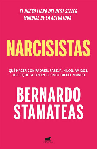 NARCISISTAS.. | Bernardo Stamateas