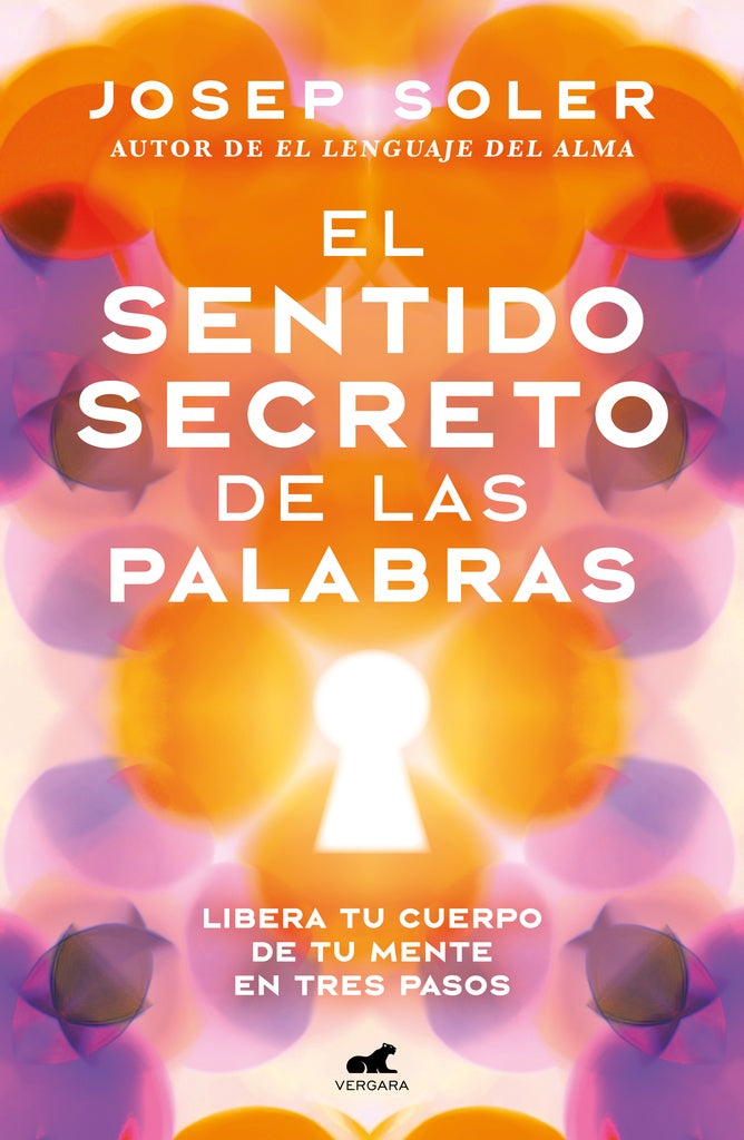 EL SENTIDO SECRETO DE LAS PALABRAS | Josep Soler Sala