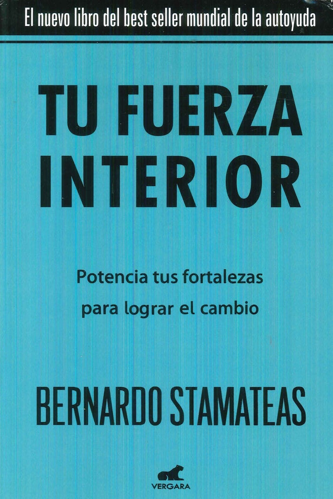 TU FUERZA INTERIOR | Bernardo Stamateas