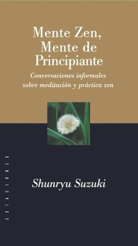 Mente Zen - Mente de Principiante (Spanish Edition) | Shunryu Suzuki