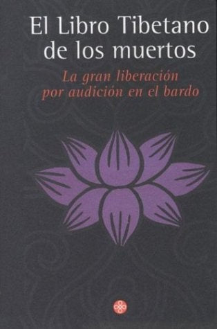 El Libro Tibetano de Los Muertos (Spanish Edition) | Padma Sambhava