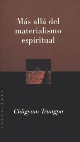 Más allá del materialismo espiritual