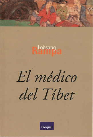 EL MEDICO DE TIBET .. | Lobsang Rampa
