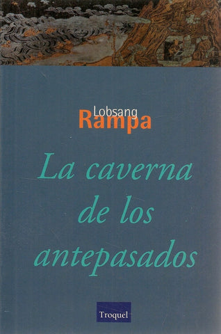 La caverna de los antepasados | Lobsang Rampa