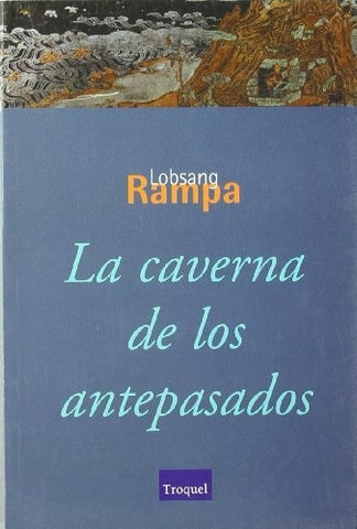 La caverna de los antepasados | Lobsang Rampa