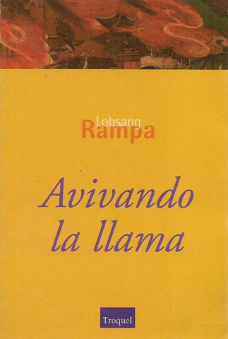 Avivando la llama | Lobsang Rampa