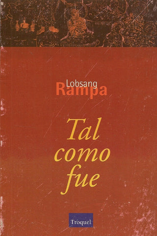 Tal como fue | Lobsang Rampa