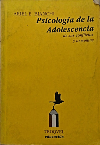 PSICOLOGÍA DE LA ADOLESCENCIA.. | Ariel Edgardo Bianchi