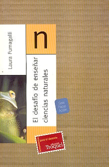 Desafío de enseñar ciencias naturales, El | Laura Fumagalli