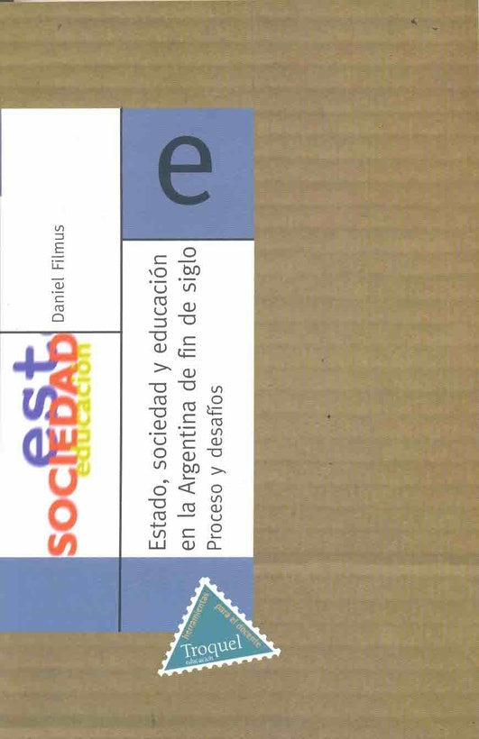 Estado, sociedad y educación en la Argentina de fin de siglo