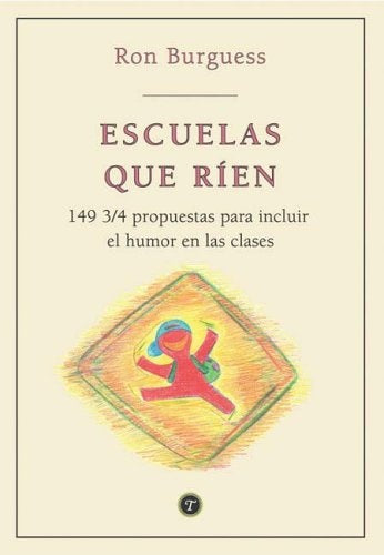 Escuelas que rien | Burguess, Benzaquén