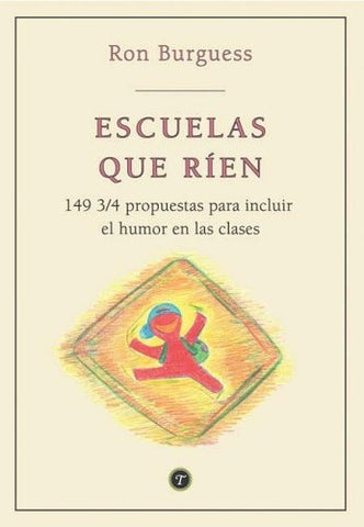 Escuelas que rien | Burguess, Benzaquén