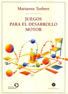 Juegos para el desarrollo motor | Torbert, Trejo, Kantor, Fazio