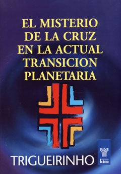 El misterio de la cruz | Trigueirinho