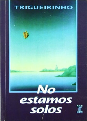 NO ESTAMOS SOLOS | Trigueirinho