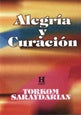ALEGRÍA Y CURACIÓN  | Torkom Saraydarian