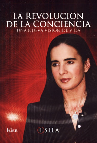 LA REVOLUCIÓN DE LA CONCIENCIA* | Isha Mellor