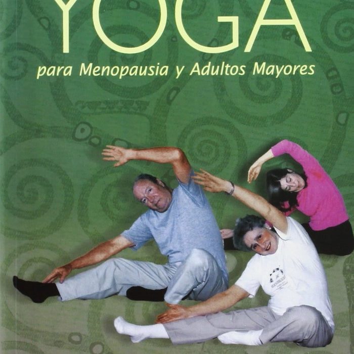 YOGA PARA MENOPAUSIA Y ADULTOS MAYORES | Hernández Aixa