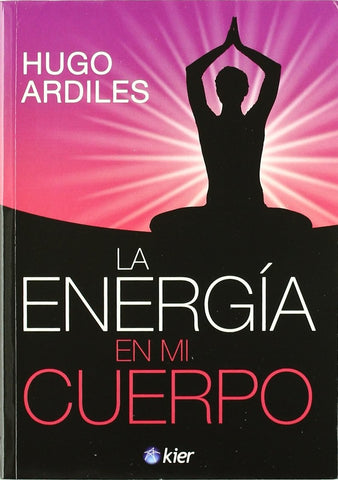 La energía en mi cuerpo | Hugo Ardiles