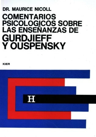 Comentarios psicológicos sobre las enseñanzas de Gurdjieff y Ouspensky