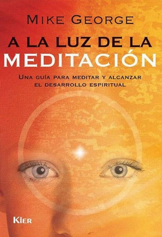 A la luz de la meditación | George, Perillo