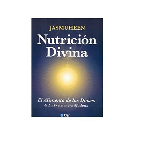 NUTRICION DIVINA | Jasmuheen .