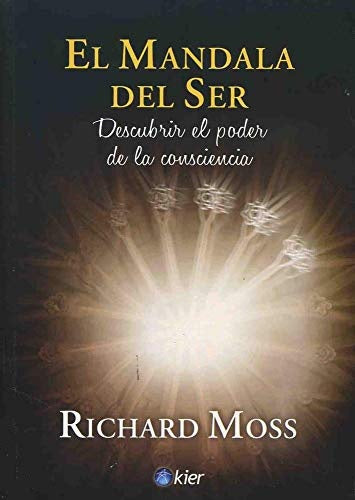 EL MANDALA DEL SER | Richard Moss