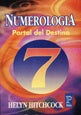 NUMEROLOGIA. PORTAL DEL DESTINO | Helyn Hitchcock