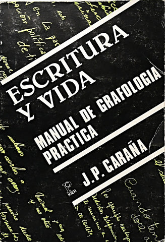 ESCRITURA Y VIDA .. | J. P. GRAÑA