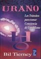 URANO: LOS TRANSITOS PARA TOMAR CONCIENCIA DE UNO MISMO | BIL TIERNEY