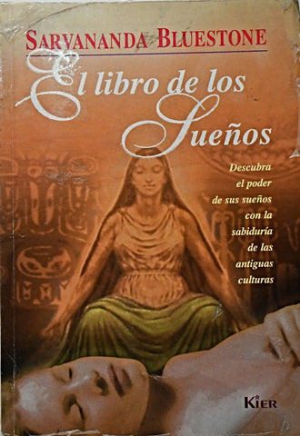 EL LIBRO DE LOS SUEÑOS .. | Sarvananda Bluestone