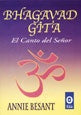 Bhagavad Gita. El canto del señor | Annie Besant