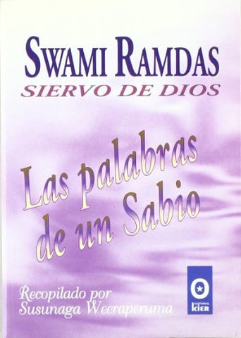 SIERVO DE DIOS: LAS PALABRAS DE UN SABIO.. | SWAMI RAMDAS