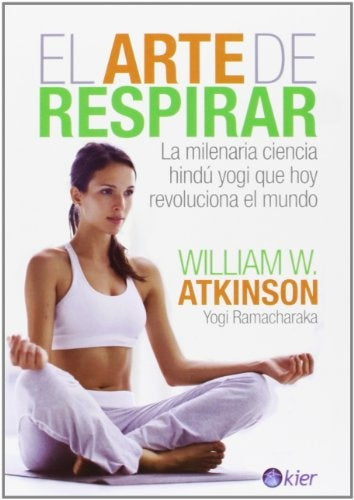 El arte de respirar | William Walter Atkinson