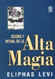 DOGMA Y RITUAL DE LA ALTA MAGIA | LEVI ARRIGO