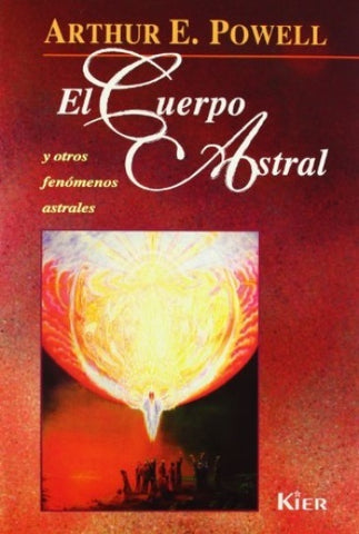 EL CUERPO ASTRAL | Arturo E. Powell