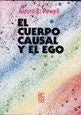 EL CUERPO CAUSAL Y EL EGO | Arturo E. Powell