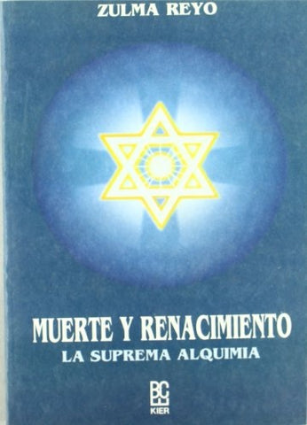 MUERTE Y RENACIMIENTO.. | Zulma Reyo